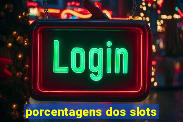 porcentagens dos slots