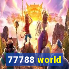 77788 world