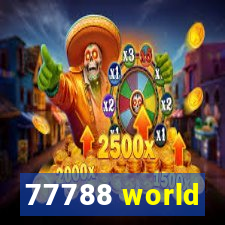 77788 world