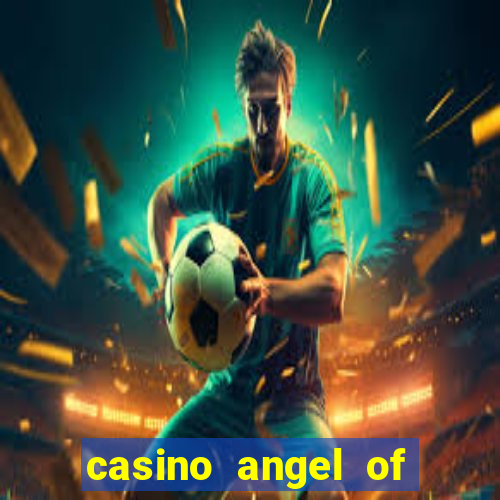 casino angel of the winds