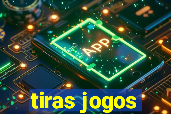 tiras jogos