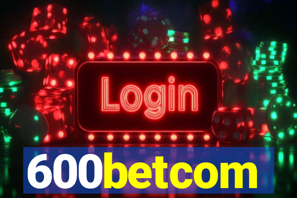 600betcom