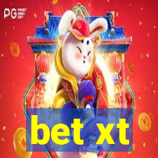 bet xt