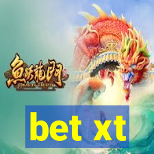 bet xt