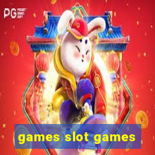 games slot games