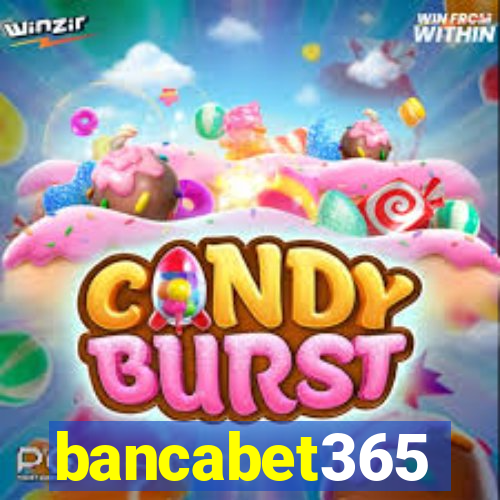 bancabet365