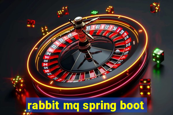 rabbit mq spring boot