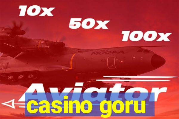 casino goru