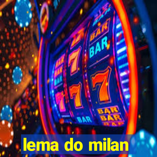 lema do milan