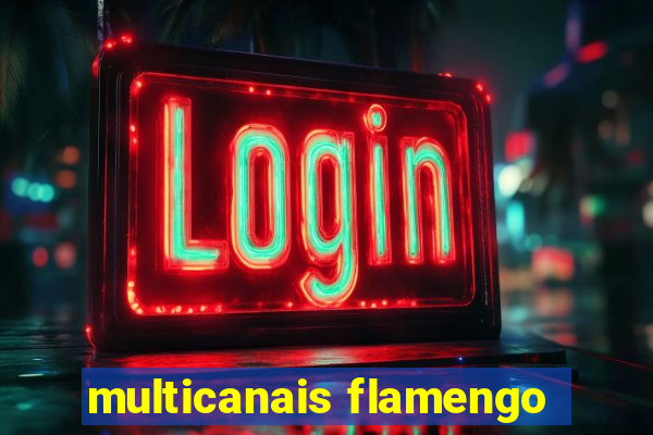 multicanais flamengo