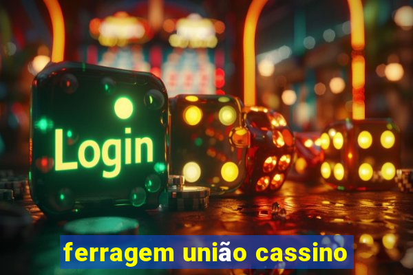 ferragem união cassino