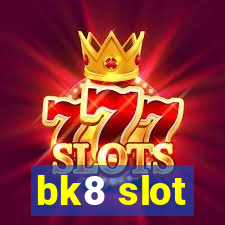 bk8 slot