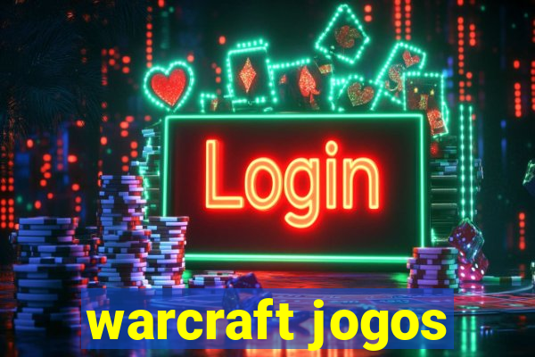 warcraft jogos