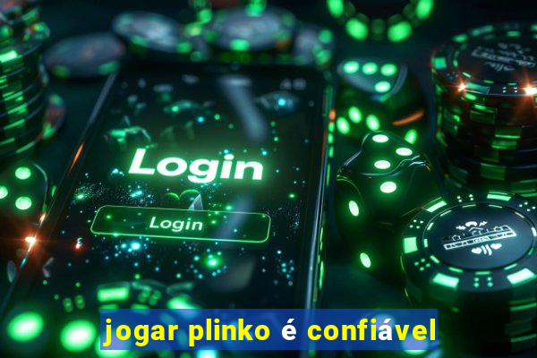 jogar plinko é confiável