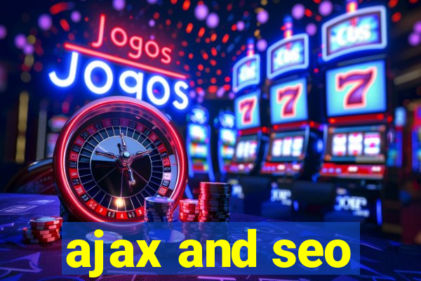 ajax and seo