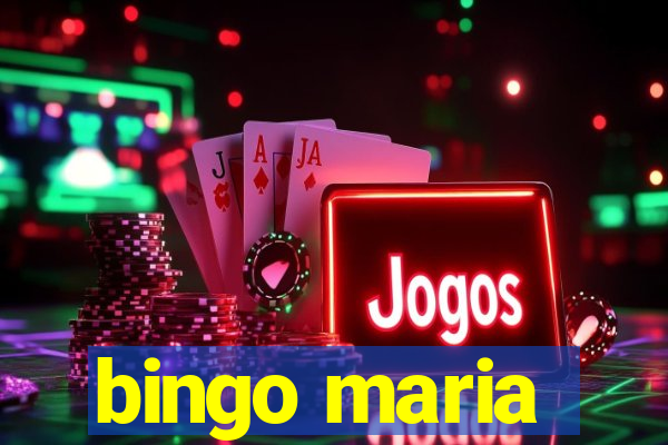 bingo maria