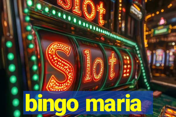 bingo maria