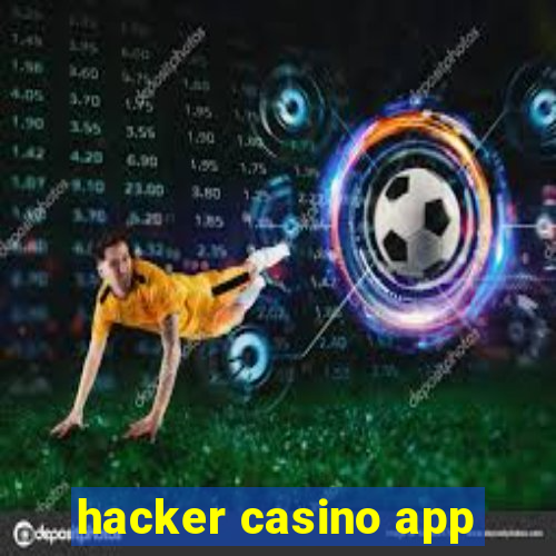 hacker casino app