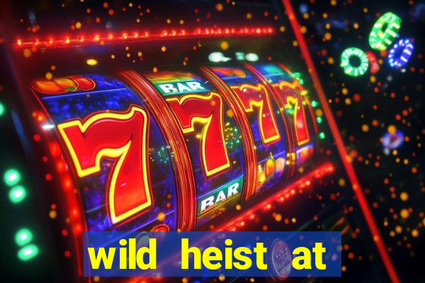 wild heist at peacock manor slot payout