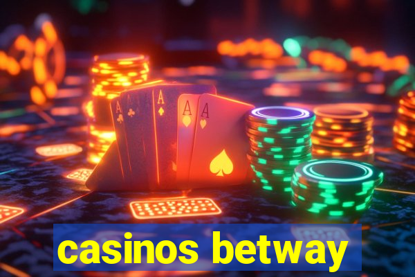 casinos betway