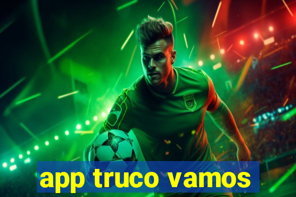 app truco vamos