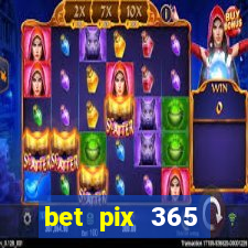 bet pix 365 apostas online