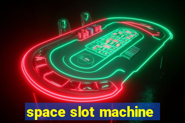 space slot machine