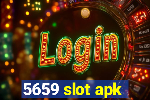 5659 slot apk