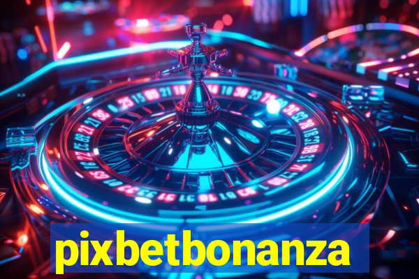 pixbetbonanza