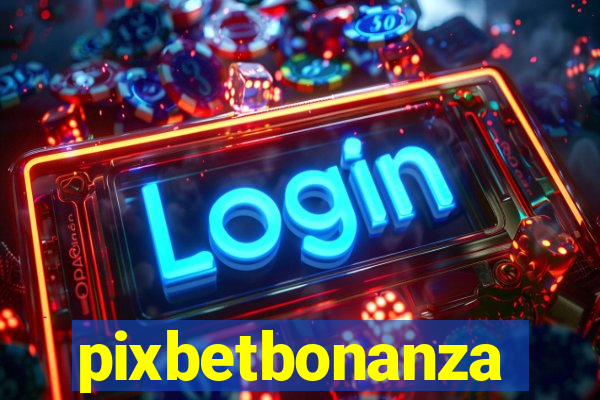 pixbetbonanza