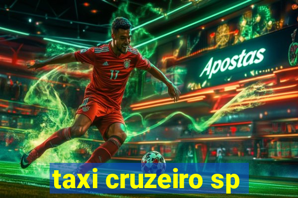 taxi cruzeiro sp