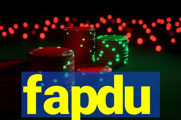 fapdu