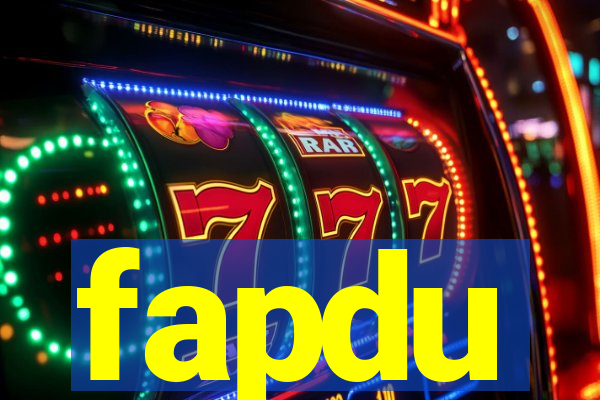 fapdu