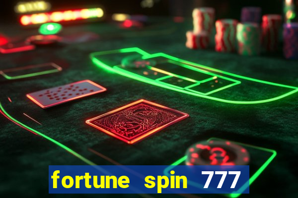 fortune spin 777 paga mesmo