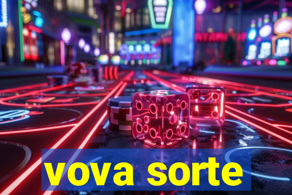 vova sorte