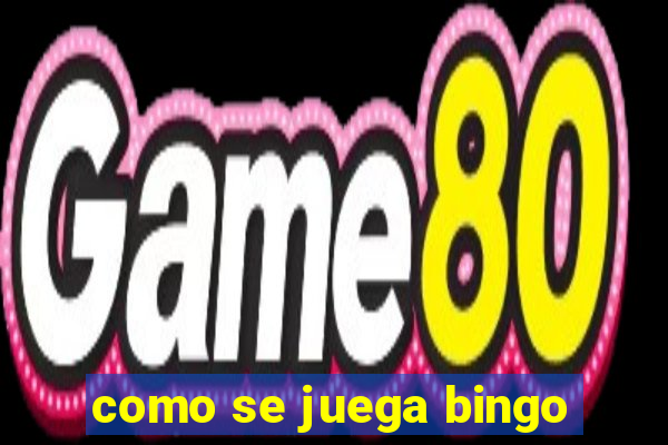 como se juega bingo