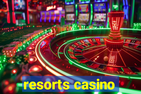 resorts casino