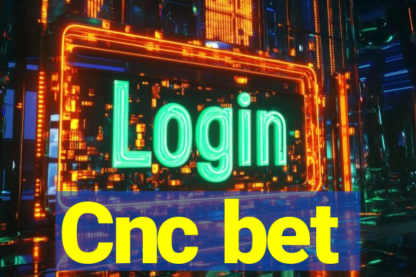 Cnc bet