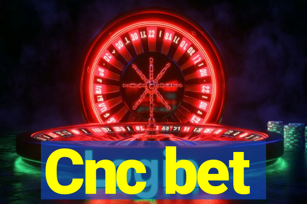 Cnc bet