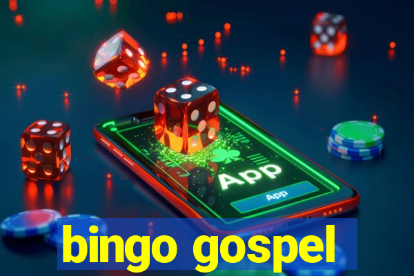 bingo gospel