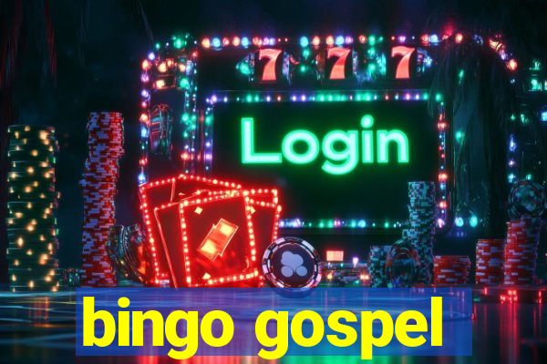 bingo gospel