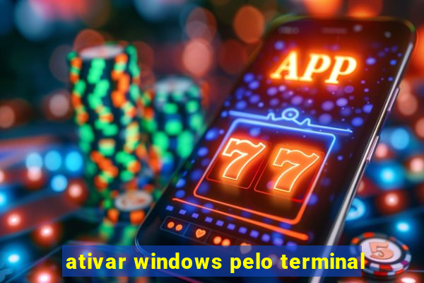 ativar windows pelo terminal