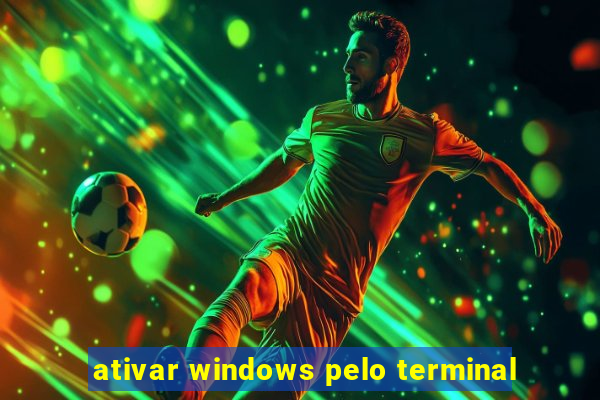 ativar windows pelo terminal