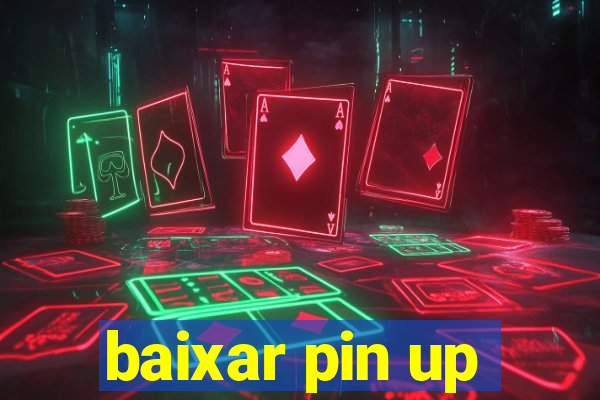 baixar pin up