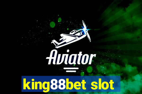 king88bet slot