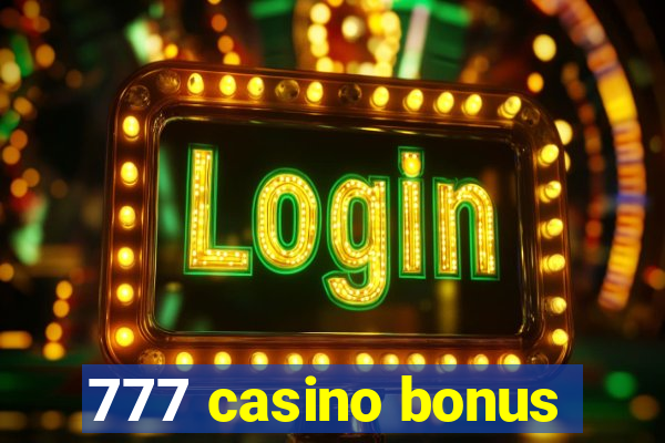 777 casino bonus