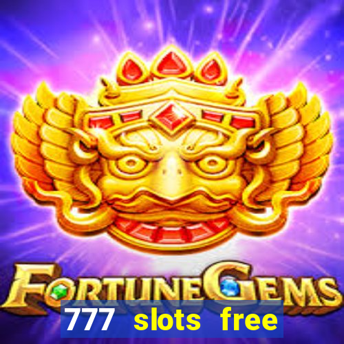 777 slots free vegas slots