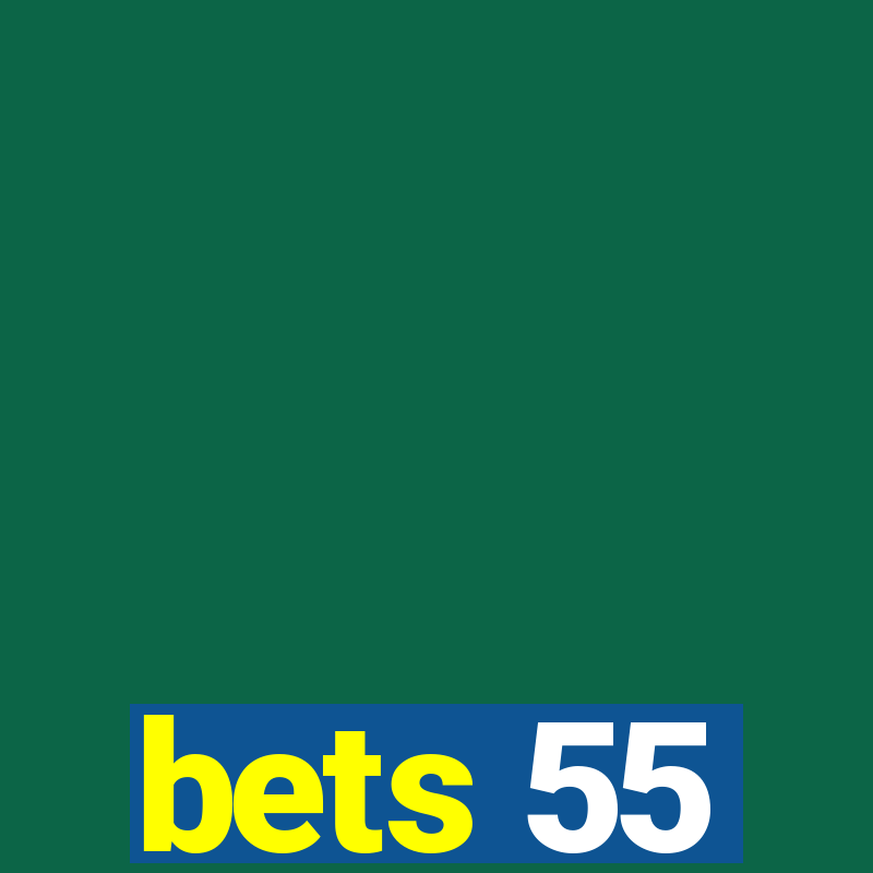 bets 55