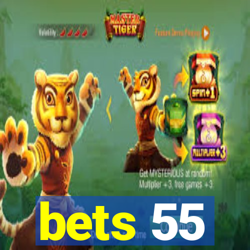 bets 55