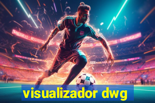 visualizador dwg